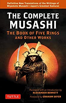 The Complete Musashi: The Book of Five Rings and Other Works