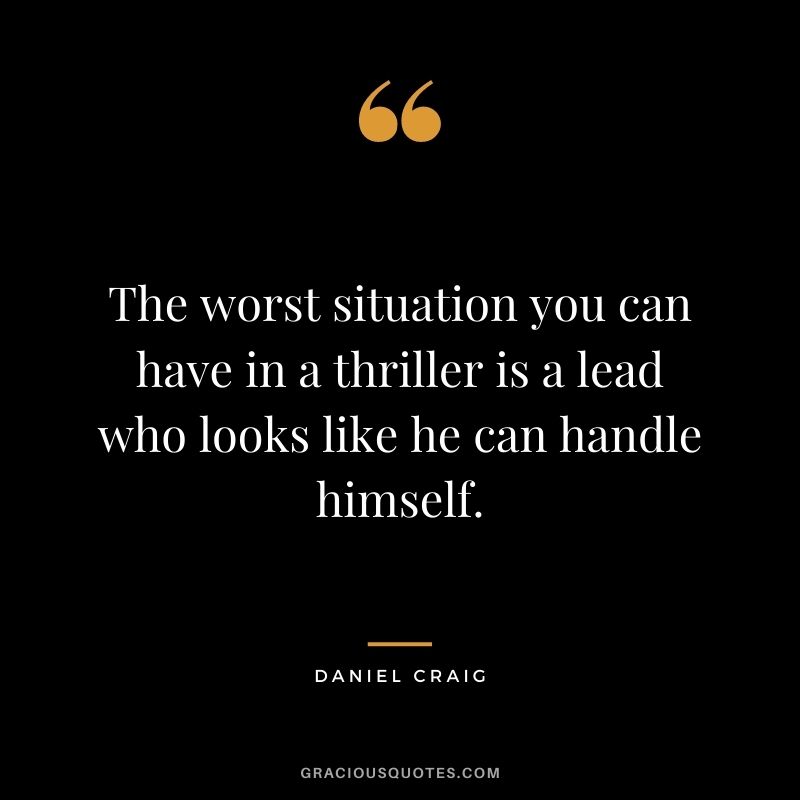 The worst situation you can have in a thriller is a lead who looks like he can handle himself.