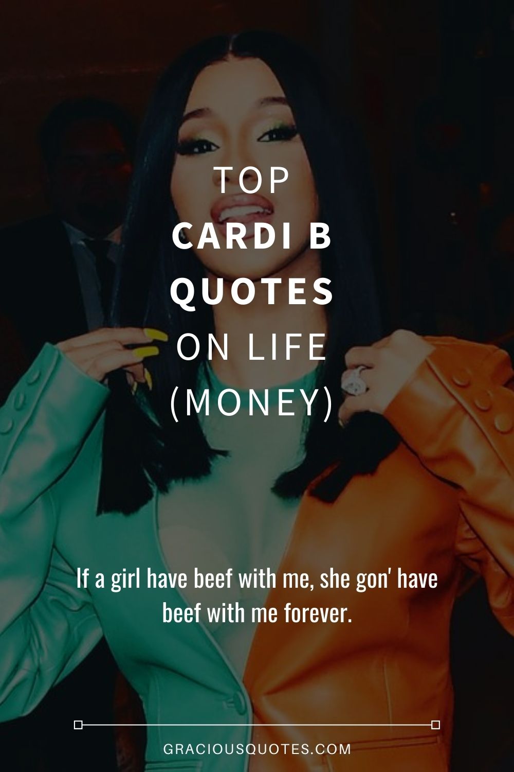 Top Cardi B Quotes on Life (MONEY) - Gracious Quotes