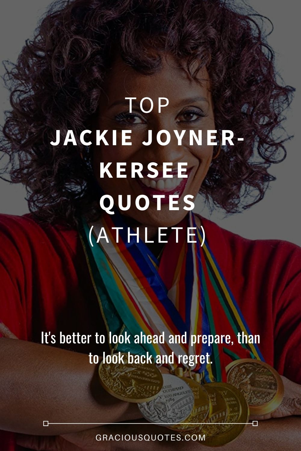Top Jackie Joyner-Kersee Quotes (ATHLETE) - Gracious Quotes