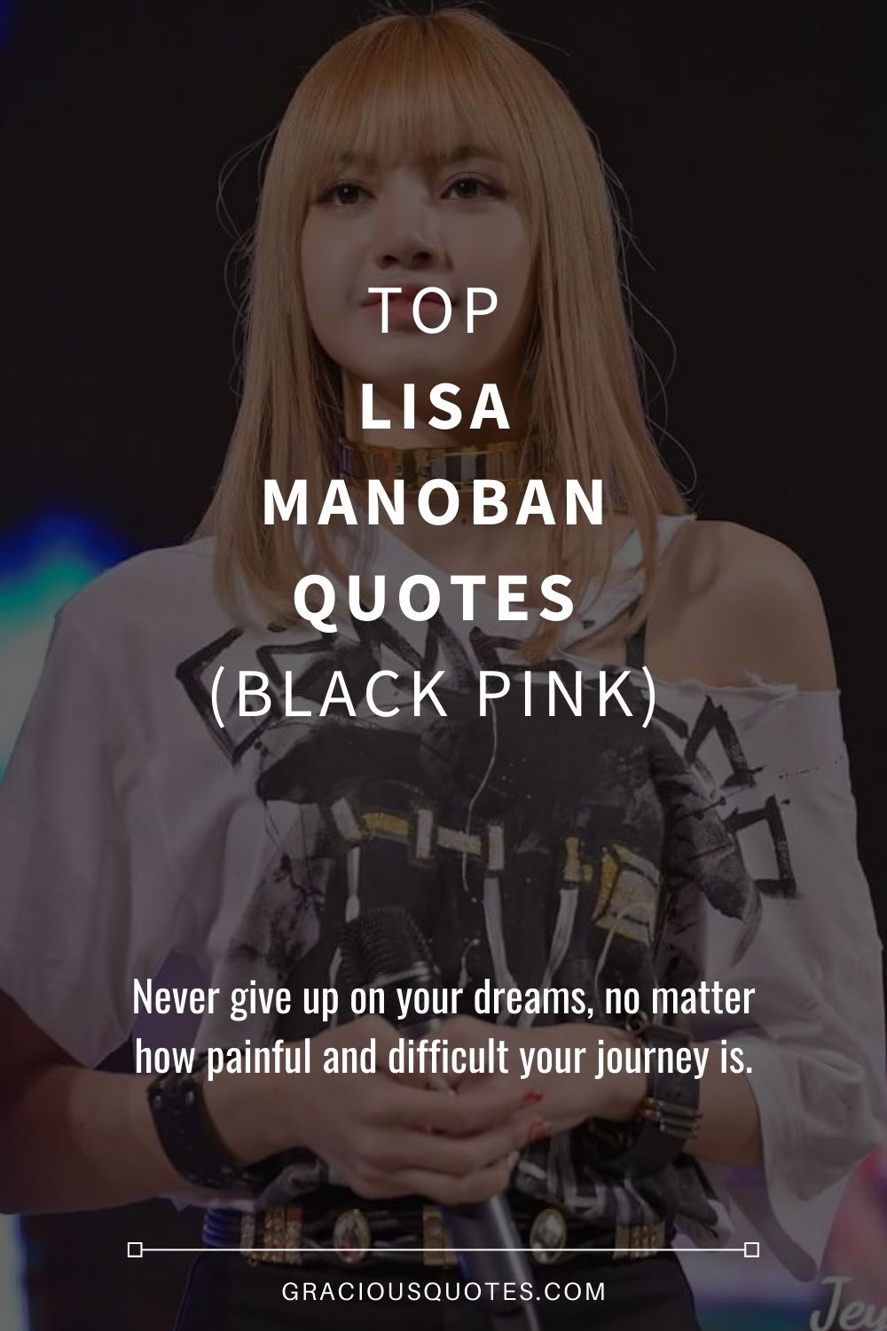 Top Lisa Manoban Quotes (BLACK PINK) - Gracious Quotes
