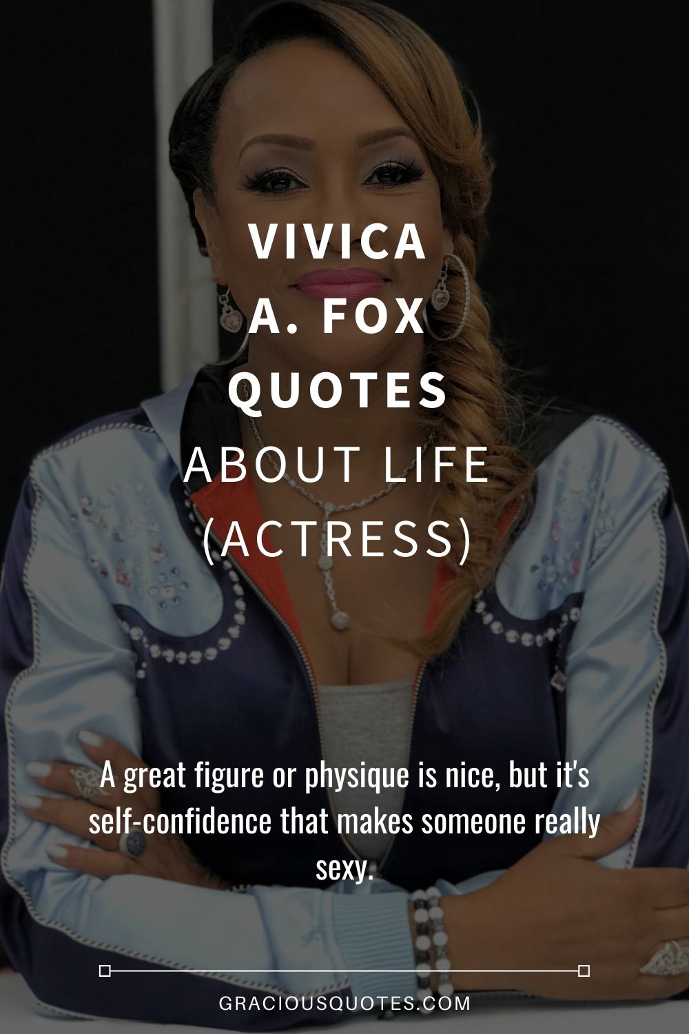 Vivica A. Fox Quotes About Life (ACTRESS) - Gracious Quotes