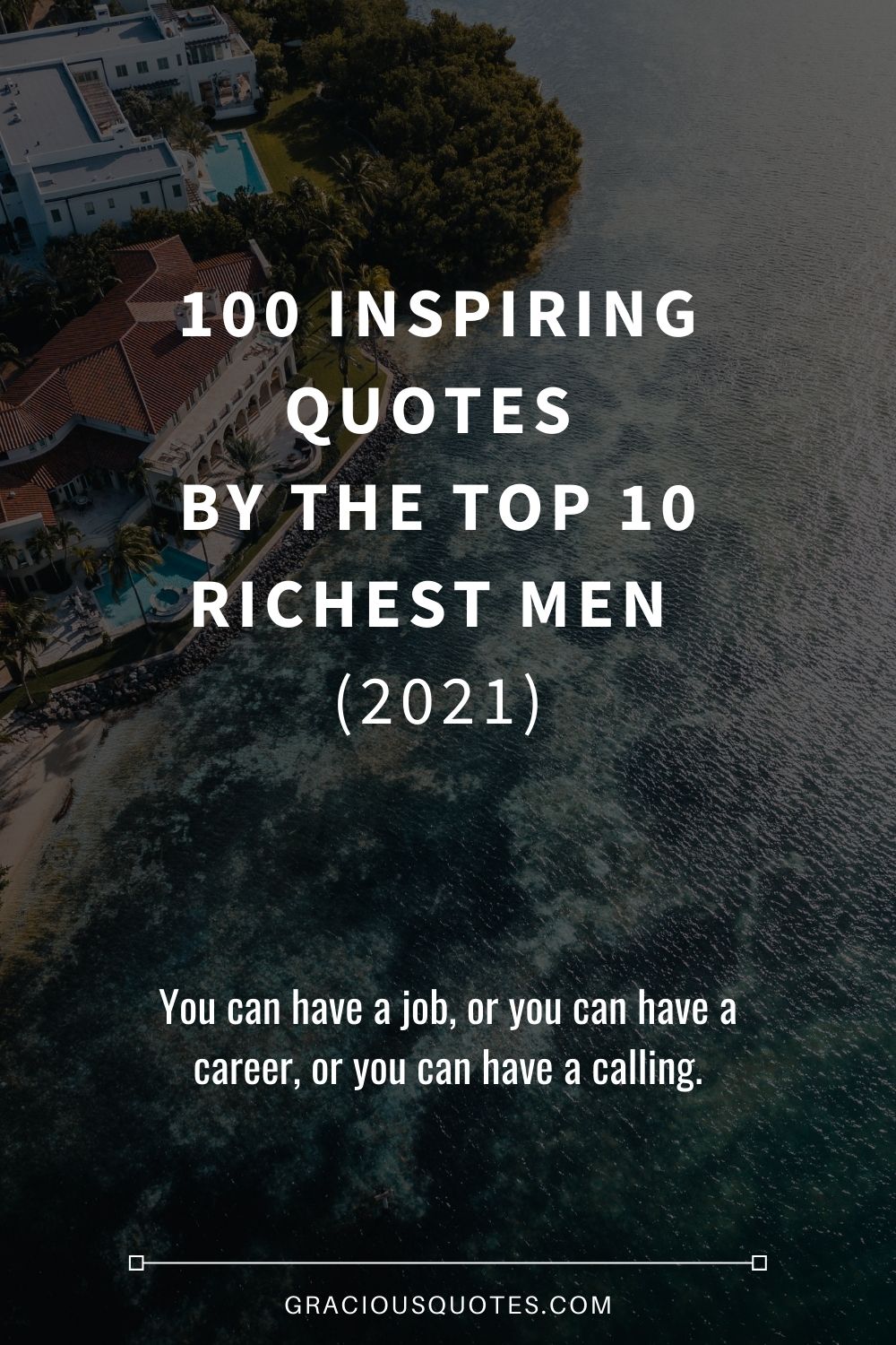 100 Inspiring Quotes By the Top 10 Richest Men (2021) - Gracious Quotes