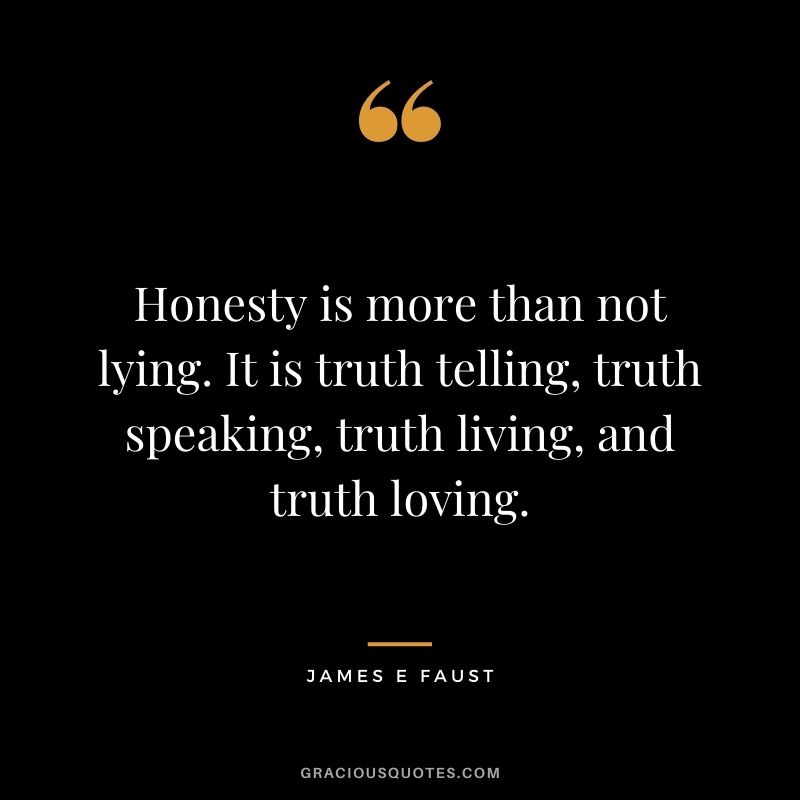 77 Most Inspiring Quotes About Honesty (TRUST)