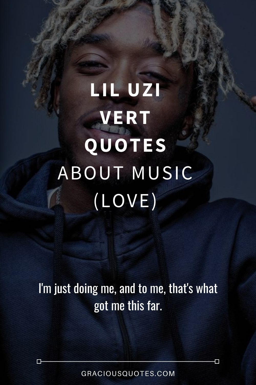Lil Uzi Vert Quotes About Music (LOVE) - Gracious Quotes