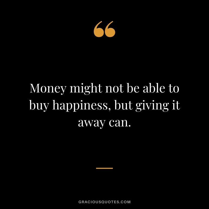 Money might not be able to buy happiness, but giving it away can.