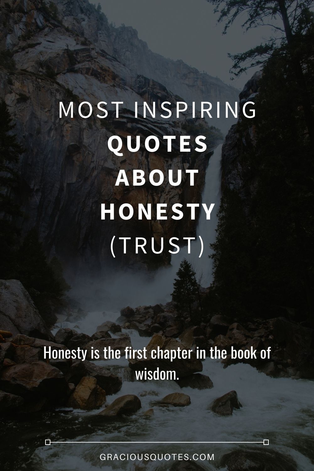 Most Inspiring Quotes About Honesty (TRUST) - Gracious Quotes