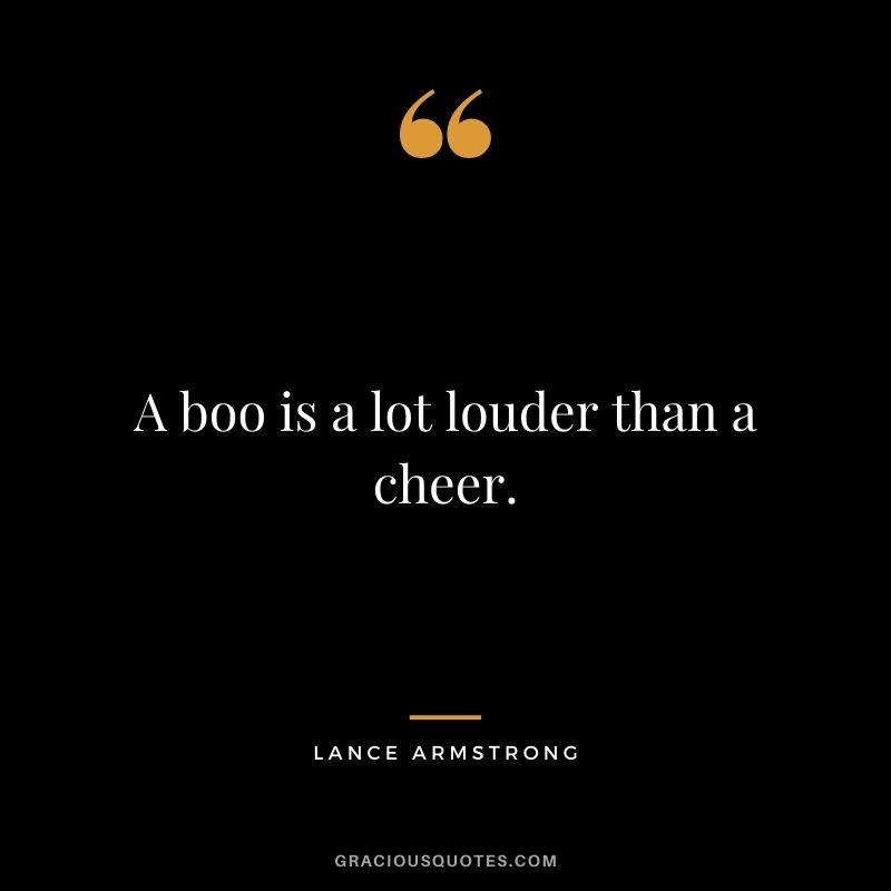A boo is a lot louder than a cheer.