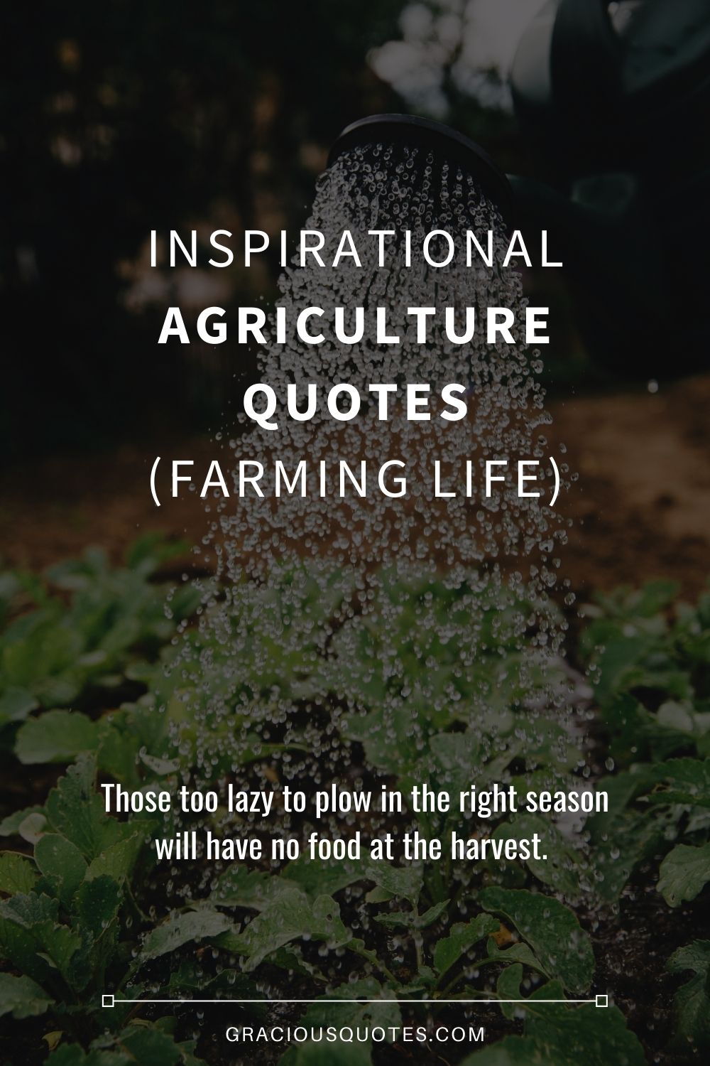 Inspirational Agriculture Quotes (FARMING LIFE) - Gracious Quotes
