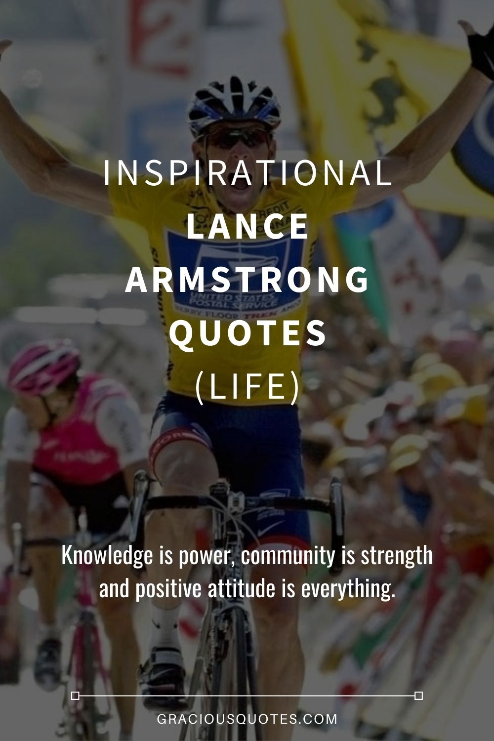 Inspirational Lance Armstrong Quotes (LIFE) - Gracious Quotes