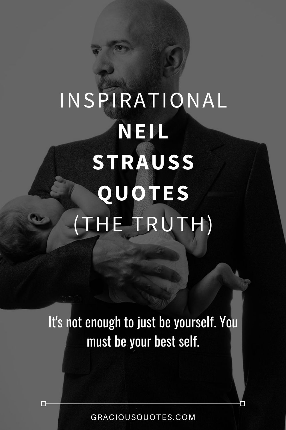 Inspirational Neil Strauss Quotes (THE TRUTH) - Gracious Quotes