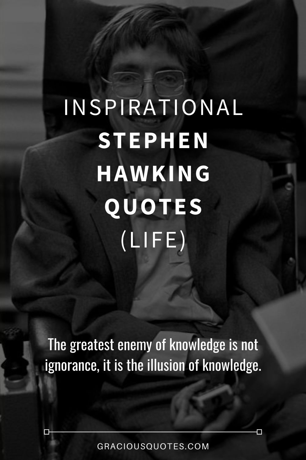 Inspirational Stephen Hawking Quotes (LIFE) - Gracious Quotes