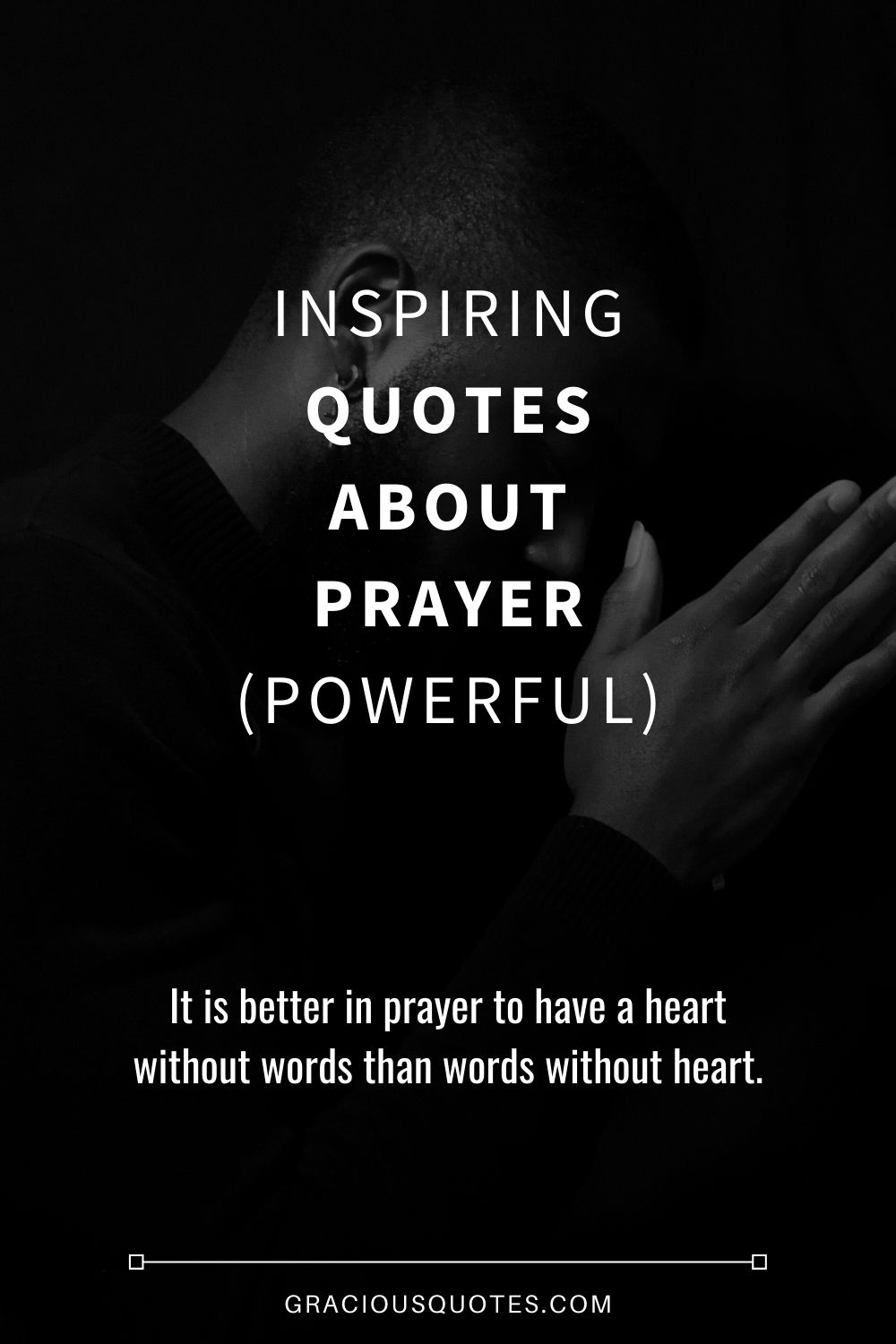 Inspiring Quotes About Prayer (POWERFUL) - Gracious Quotes