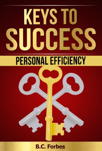 KEYS TO SUCCESS: PERSONAL EFFICIENCY