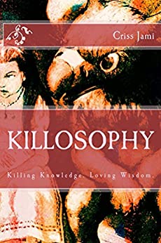 Killosophy