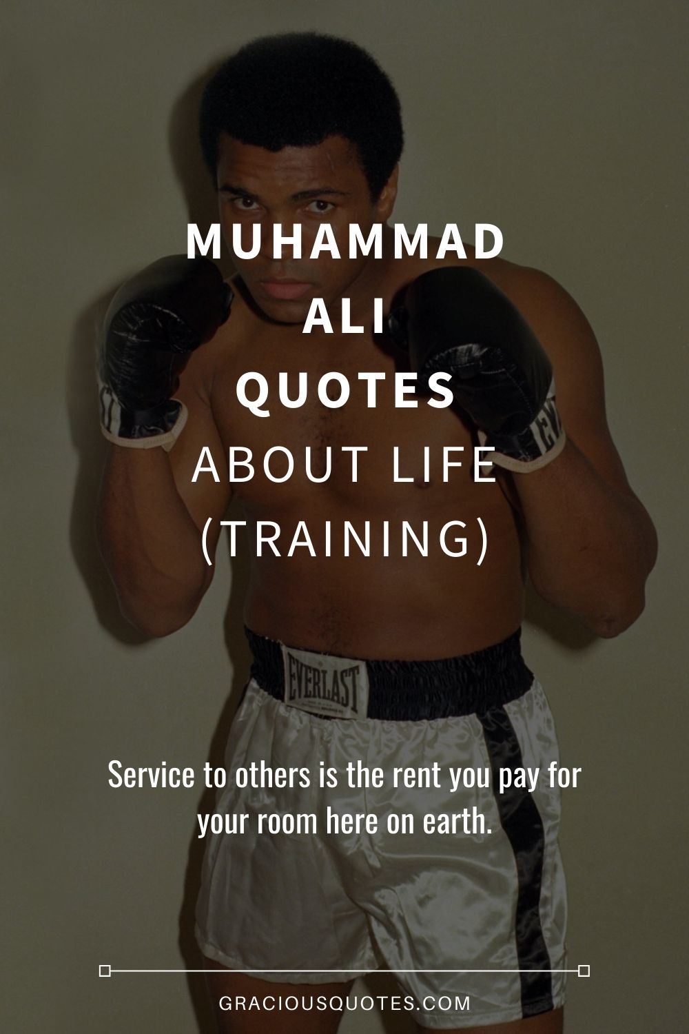 Muhammad Ali Quotes About Life (TRAINING) - Gracious Quotes
