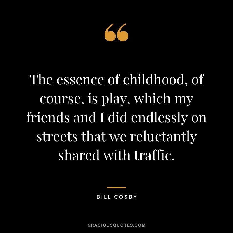 The essence of childhood, of course, is play, which my friends and I did endlessly on streets that we reluctantly shared with traffic.