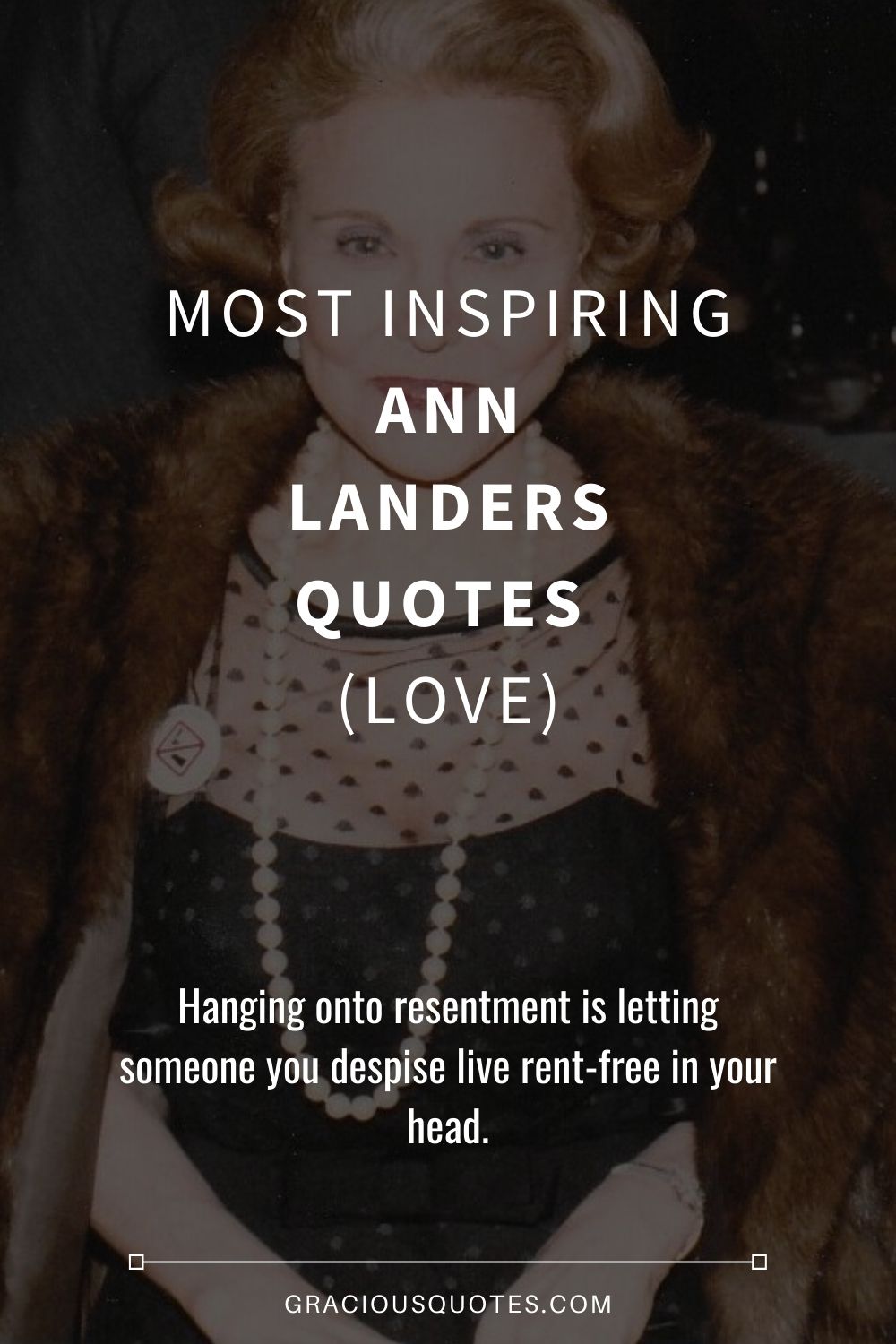 Most Inspiring Ann Landers Quotes (LOVE) - Gracious Quotes