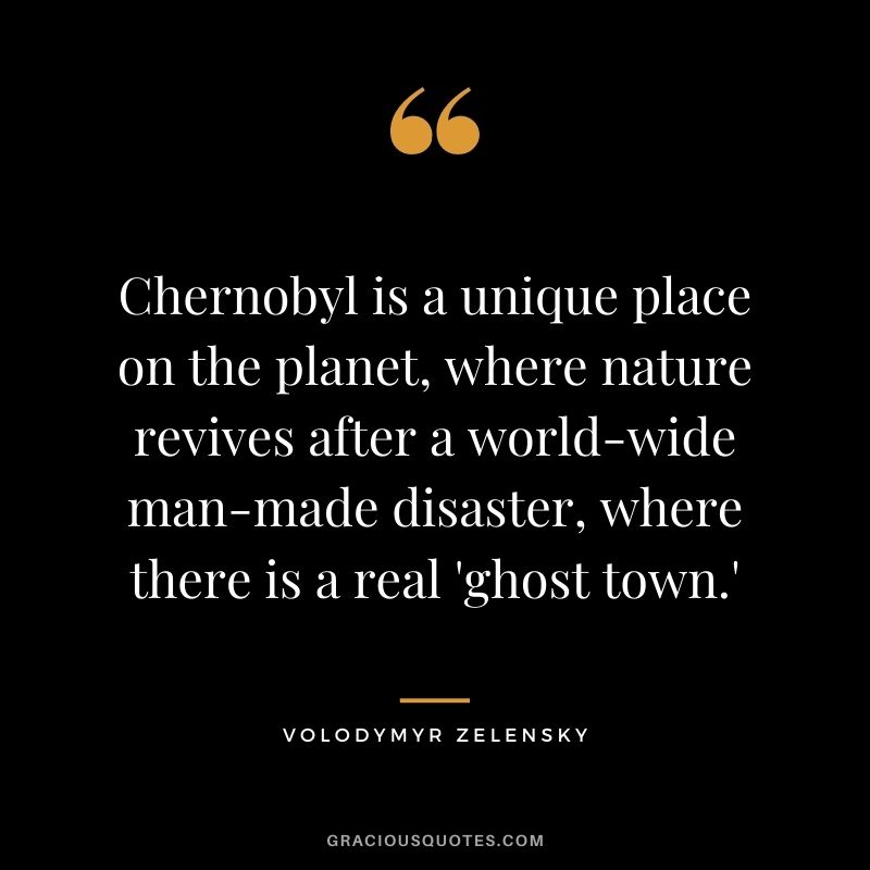 Chernobyl is a unique place on the planet, where nature revives after a world-wide man-made disaster, where there is a real 'ghost town.'