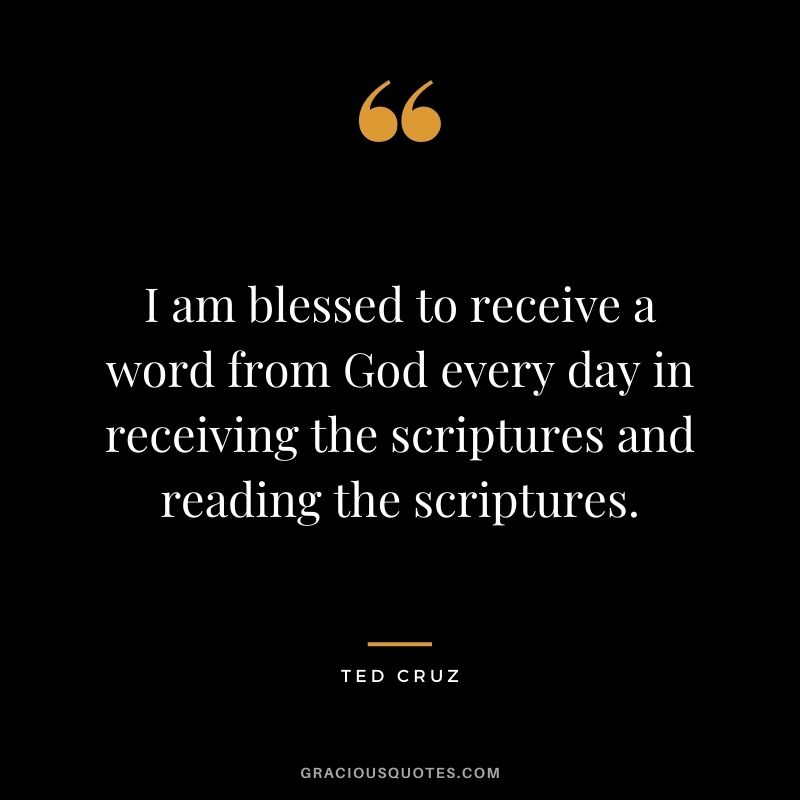 I am blessed to receive a word from God every day in receiving the scriptures and reading the scriptures.