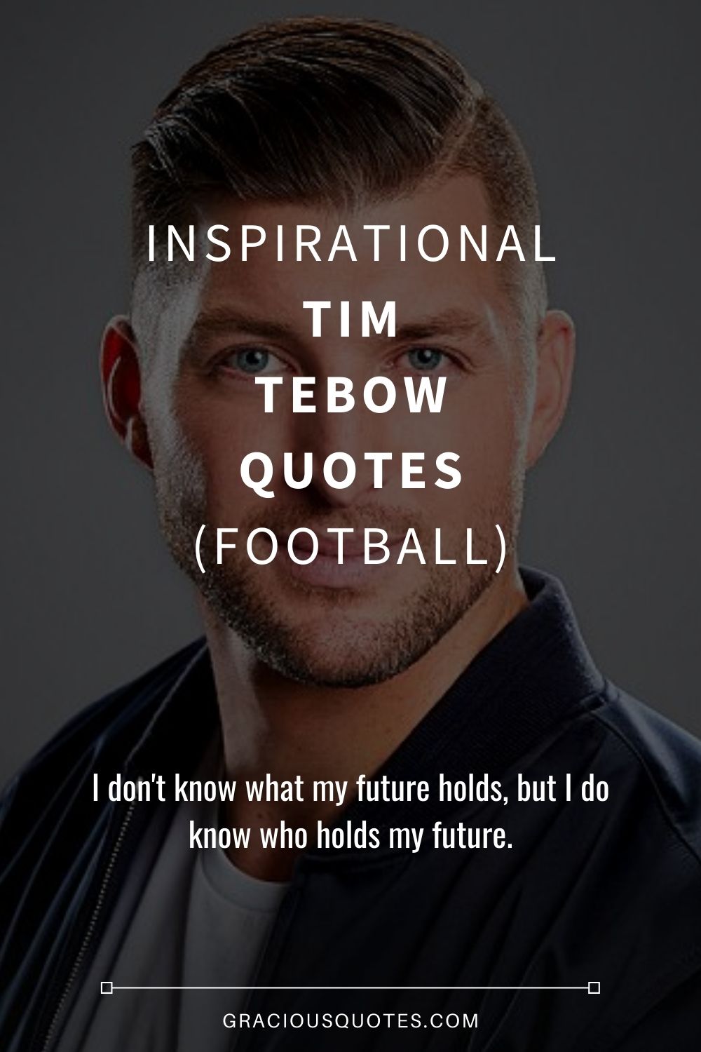 Inspirational Tim Tebow Quotes (FOOTBALL)