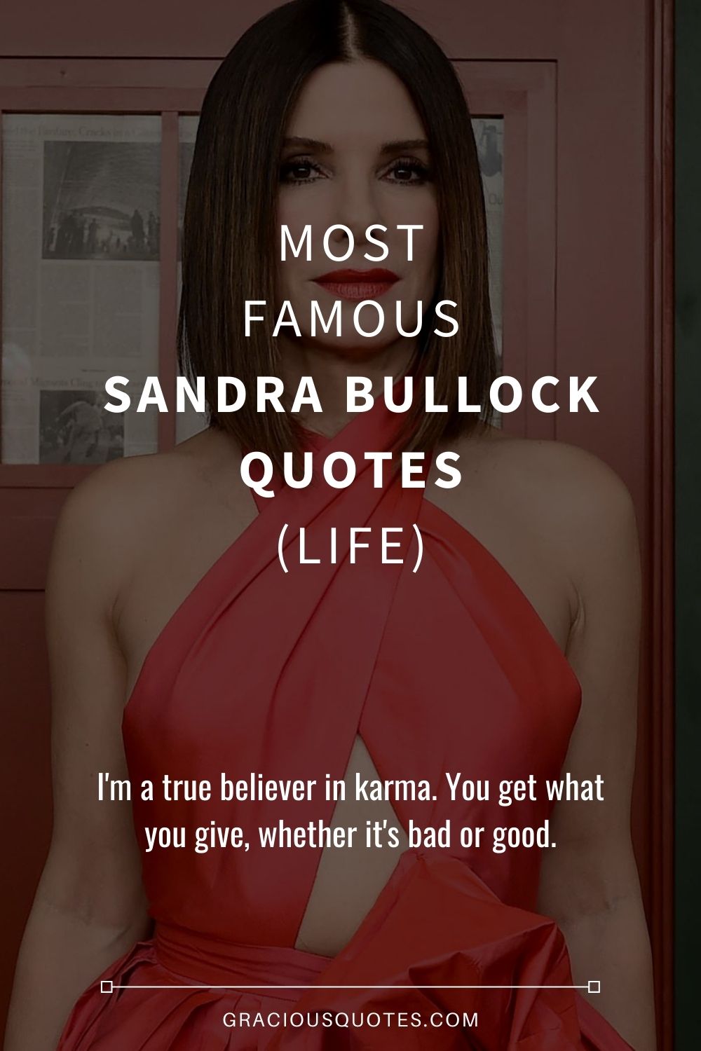 Most Famous Sandra Bullock Quotes (LIFE) - Gracious Quotes