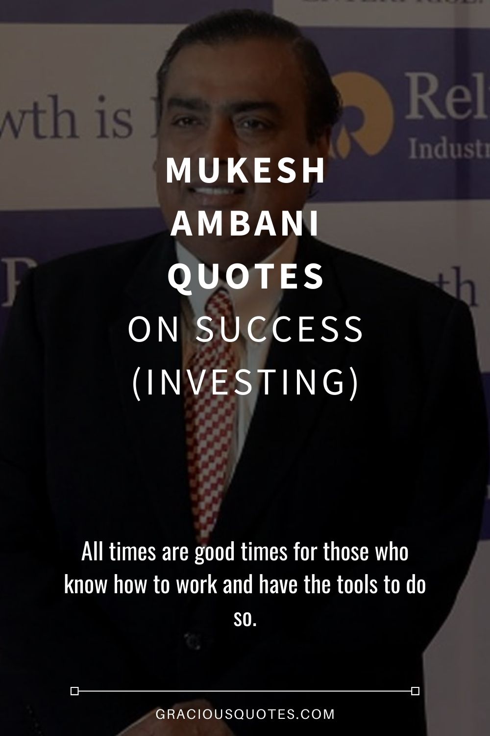 Mukesh Ambani Quotes on Success (INVESTING) - Gracious Quotes