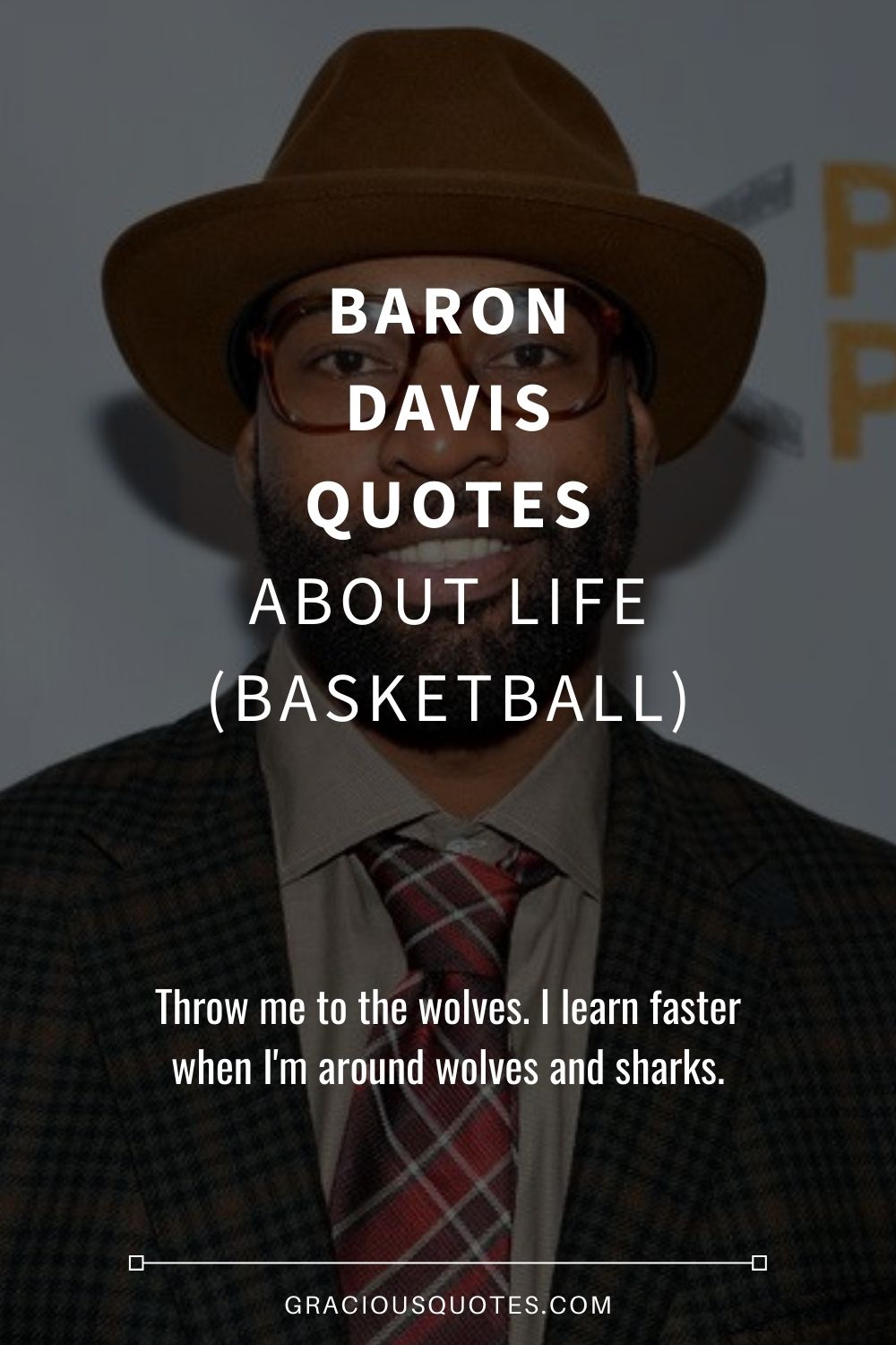 Baron Davis Quotes About Life (BASKETBALL) - Gracious Quotes