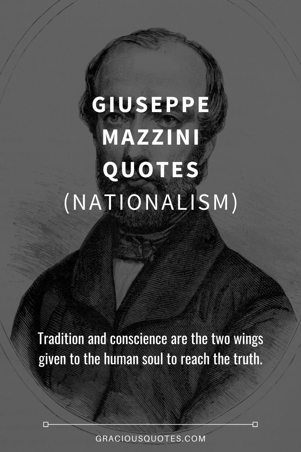 Giuseppe Mazzini Quotes (NATIONALISM) - Gracious Quotes