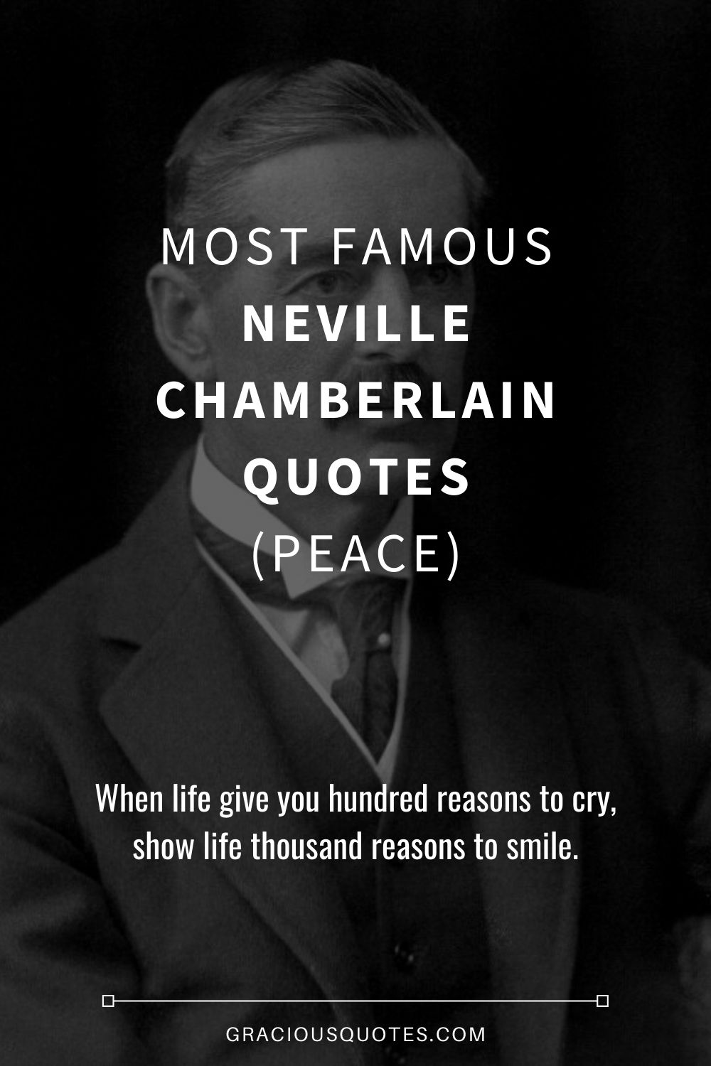 Most Famous Neville Chamberlain Quotes (PEACE) - Gracious Quotes