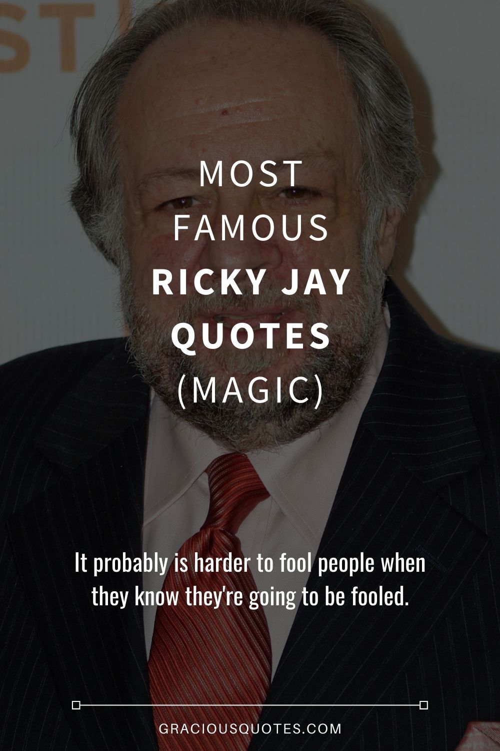 Most Famous Ricky Jay Quotes (MAGIC) - Gracious Quotes