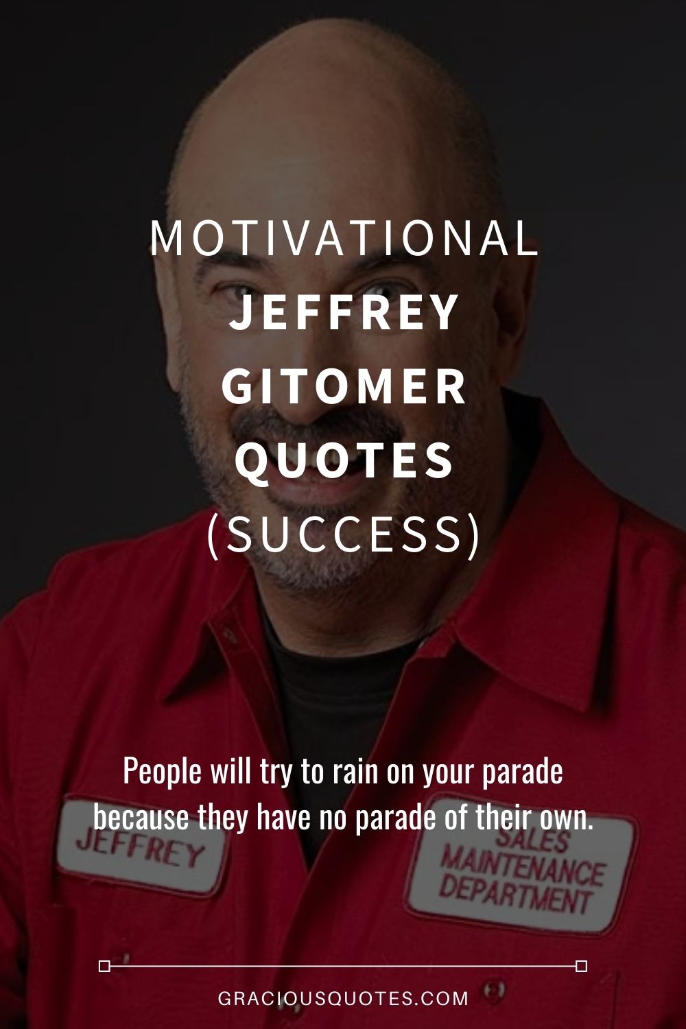 Motivational Jeffrey Gitomer Quotes (SUCCESS) - Gracious Quotes