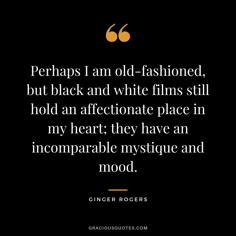 Perhaps I am old-fashioned, but black and white films still hold an affectionate place in my heart; they have an incomparable mystique and mood.