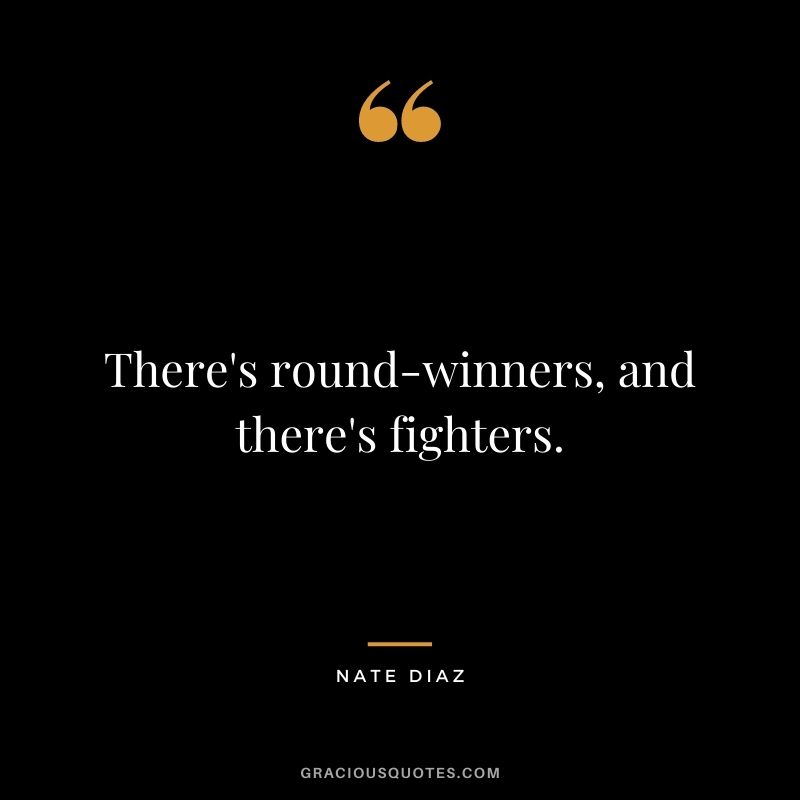 There's round-winners, and there's fighters.