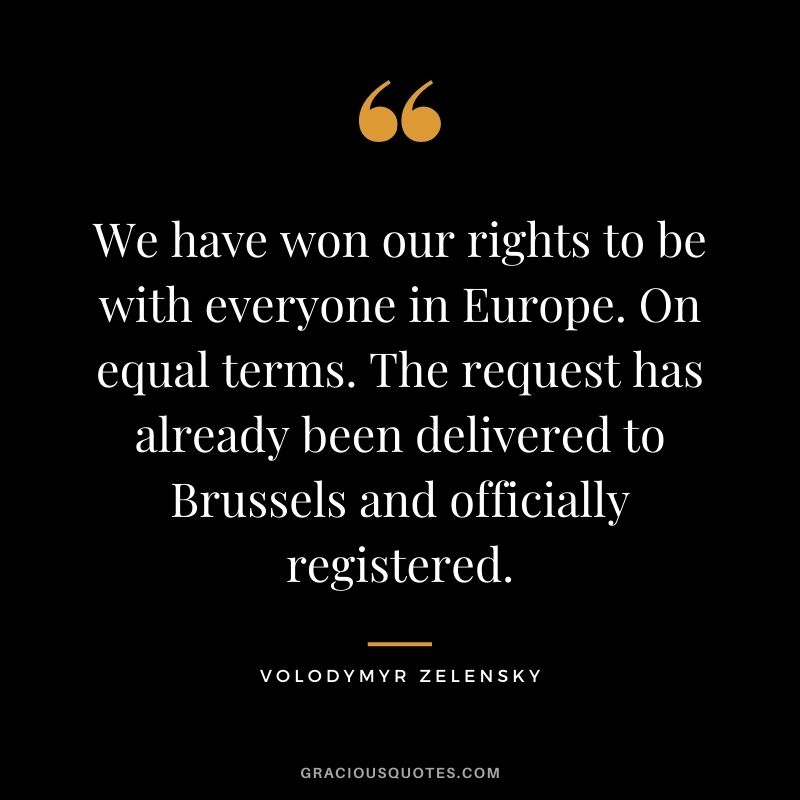 We have won our rights to be with everyone in Europe. On equal terms. The request has already been delivered to Brussels and officially registered.