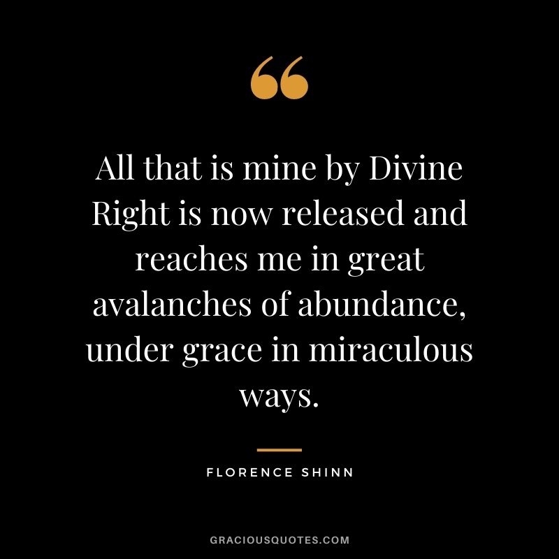 All that is mine by Divine Right is now released and reaches me in great avalanches of abundance, under grace in miraculous ways.