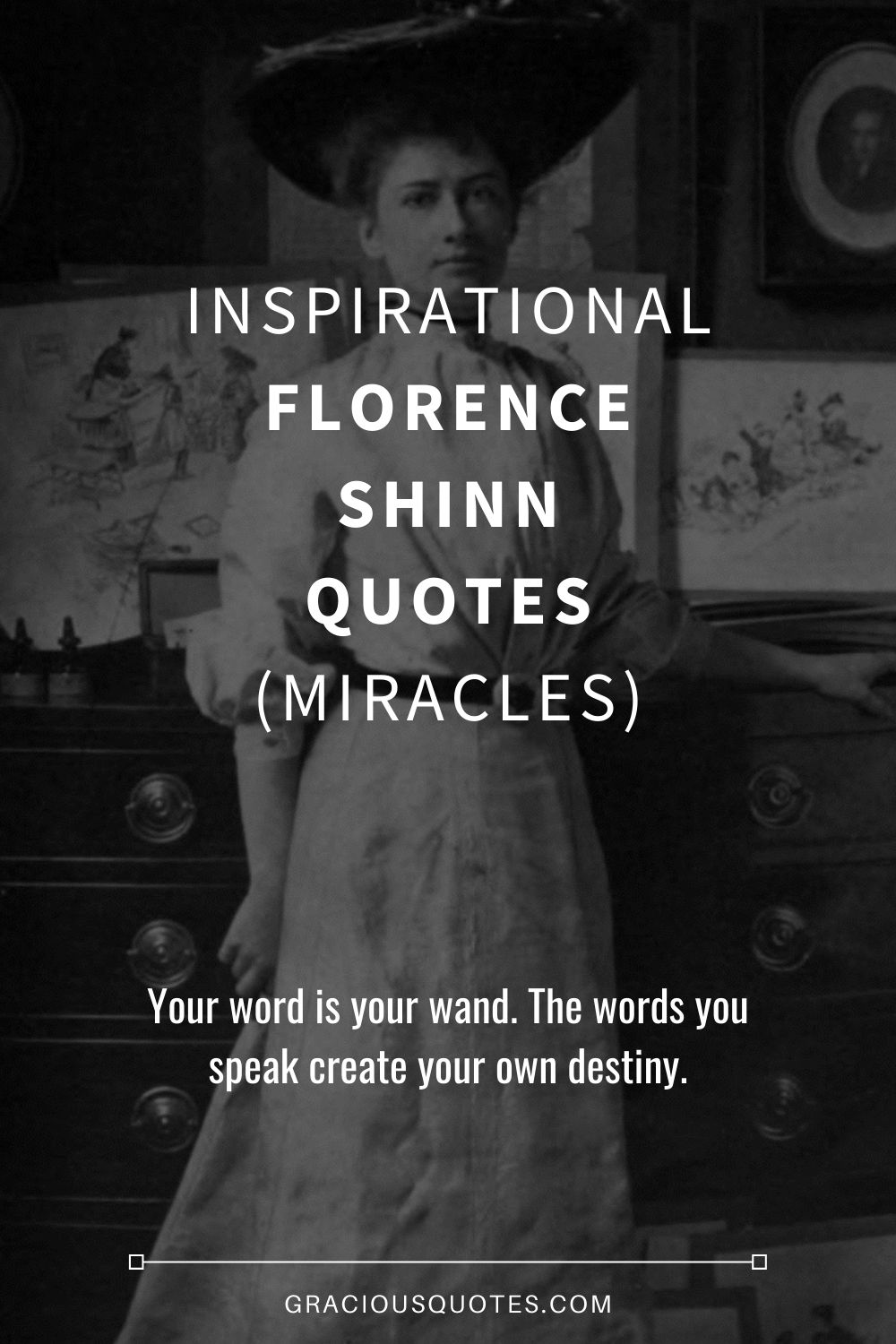 Inspirational Florence Shinn Quotes (MIRACLES) - Gracious Quotes