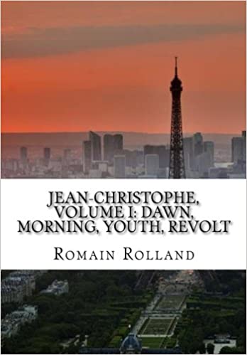 Jean-Christophe, Volume I: Dawn, Morning, Youth, Revolt