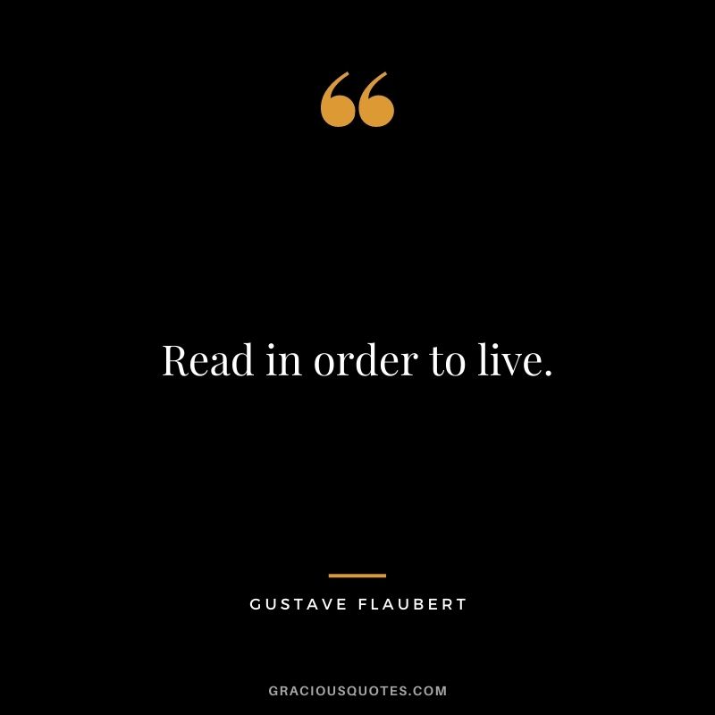 Read in order to live.