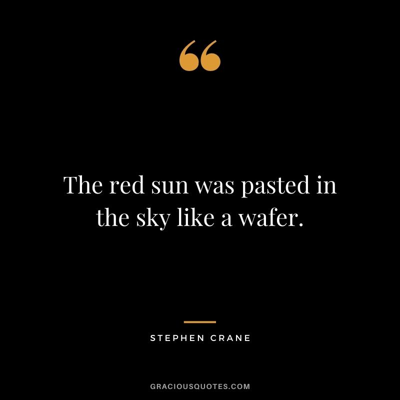 The red sun was pasted in the sky like a wafer.