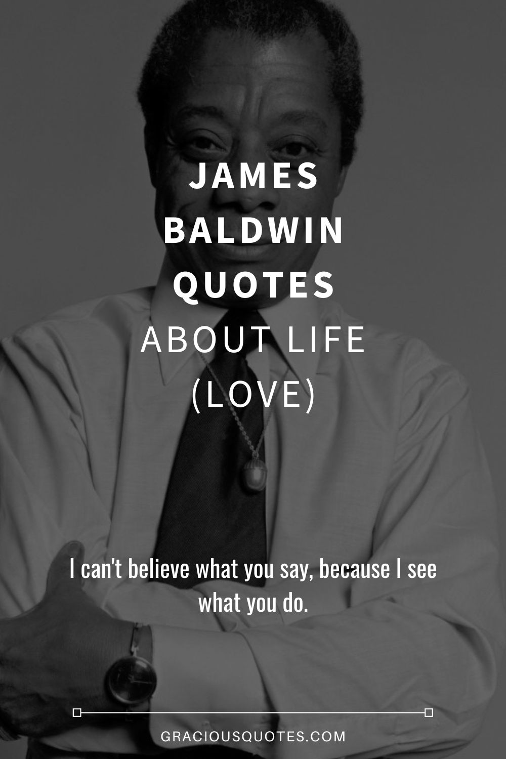 James Baldwin Quotes About Life (LOVE) - Gracious Quotes