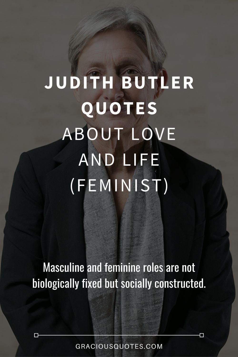 Judith Butler Quotes About Love and Life (FEMINIST) - Gracious Quotes