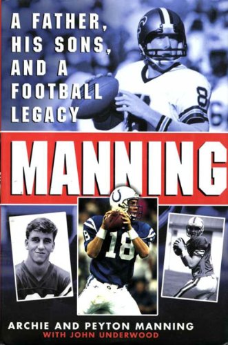 Manning: A Father, His Sons and a Football Legacy