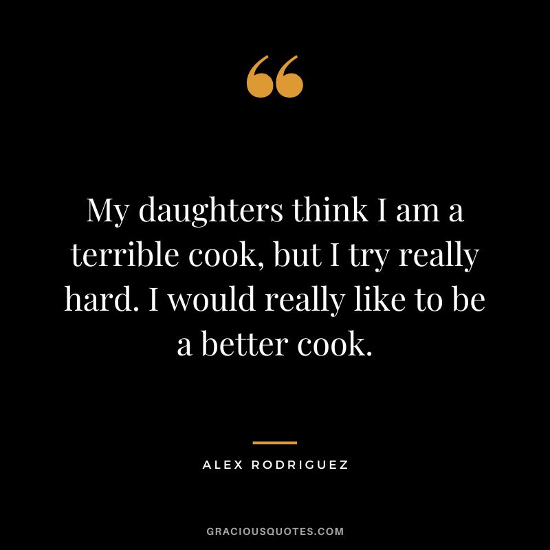My daughters think I am a terrible cook, but I try really hard. I would really like to be a better cook.