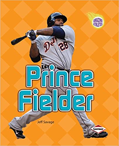 Prince Fielder (Amazing Athletes)