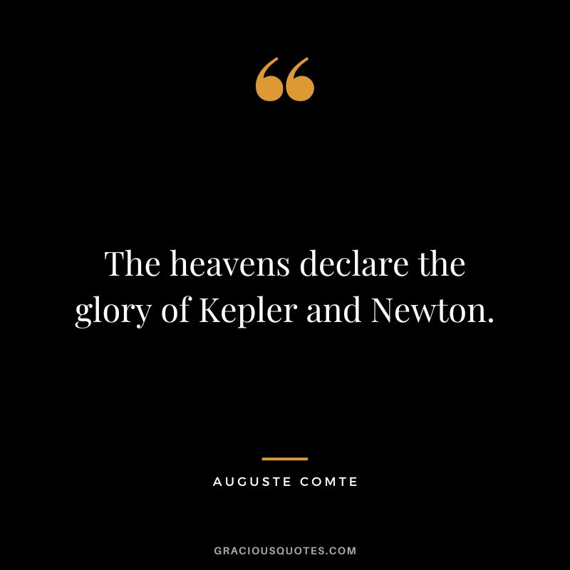 The heavens declare the glory of Kepler and Newton.