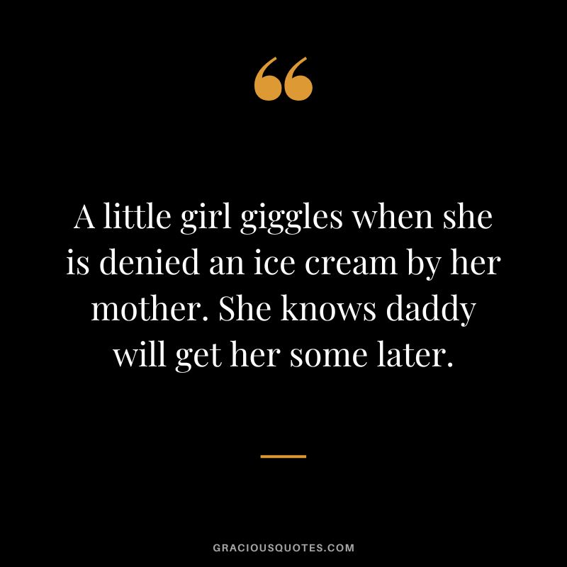 A little girl giggles when she is denied an ice cream by her mother. She knows daddy will get her some later.