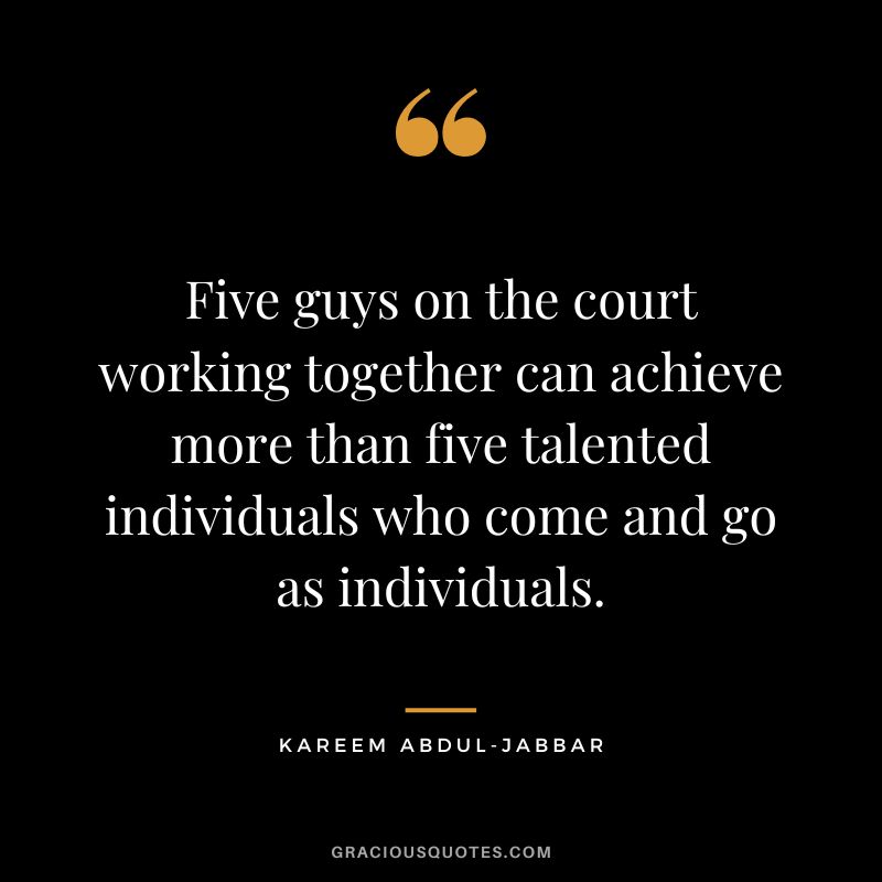Five guys on the court working together can achieve more than five talented individuals who come and go as individuals.
