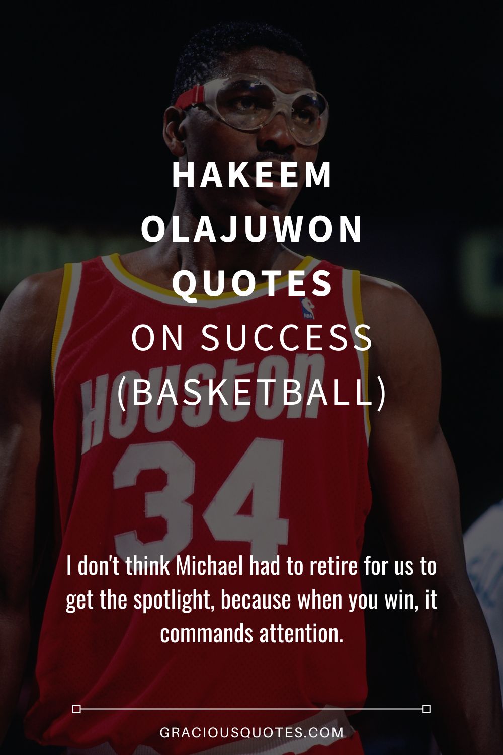 Hakeem Olajuwon Quotes on Success (BASKETBALL) - Gracious Quotes