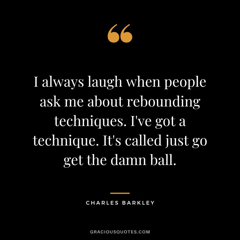71 Inspirational Charles Barkley Quotes (FUNNY)